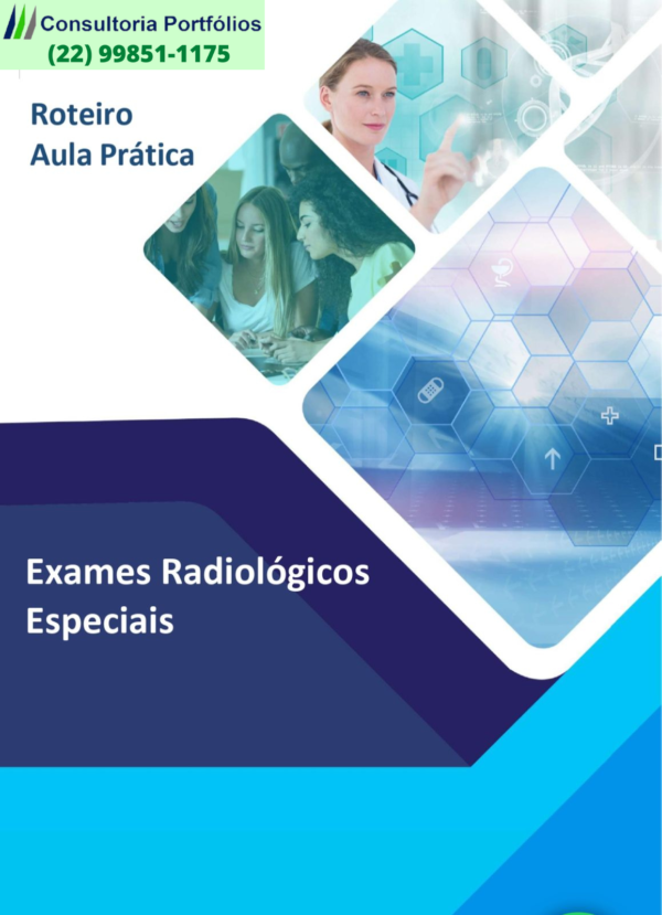 Roteiro Aula Prática - Exames Radiológicos Especiais