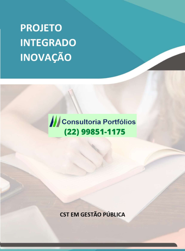 Projeto Integrado Inovação Gestão Pública – Desenvolvimento do pensamento crítico sobre as perspectivas tecnológicas, por meio da inteligência artificial, e seus impactos sobre o ser humano e a sociedade ocidental contemporânea