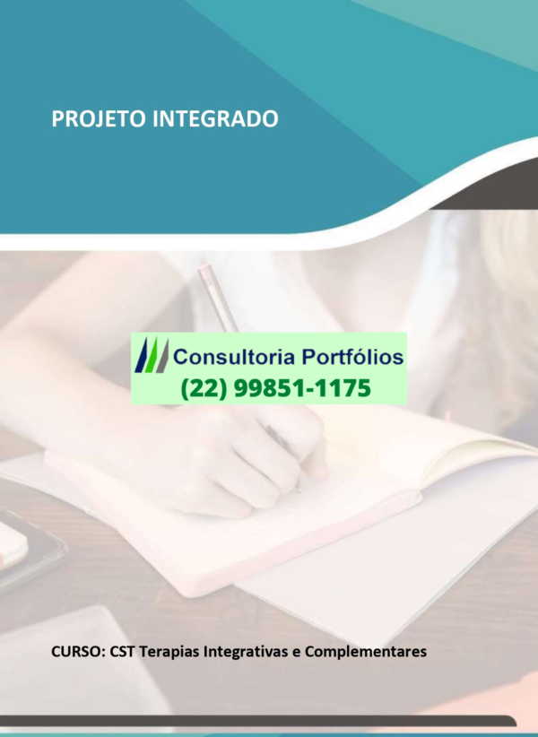 Projeto Integrado Terapias Integrativas e Complementares – Saúde e qualidade de vida: políticas públicas e o autocuidado